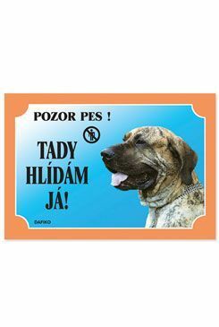 Tabulka Tady hlídám! Brazilská fila 1ks